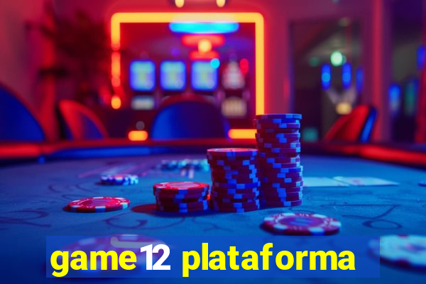 game12 plataforma